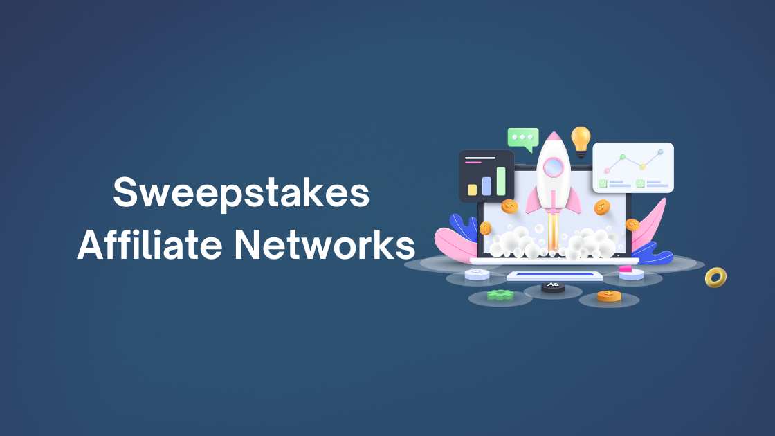 Sweepstakes Affiliate Networks