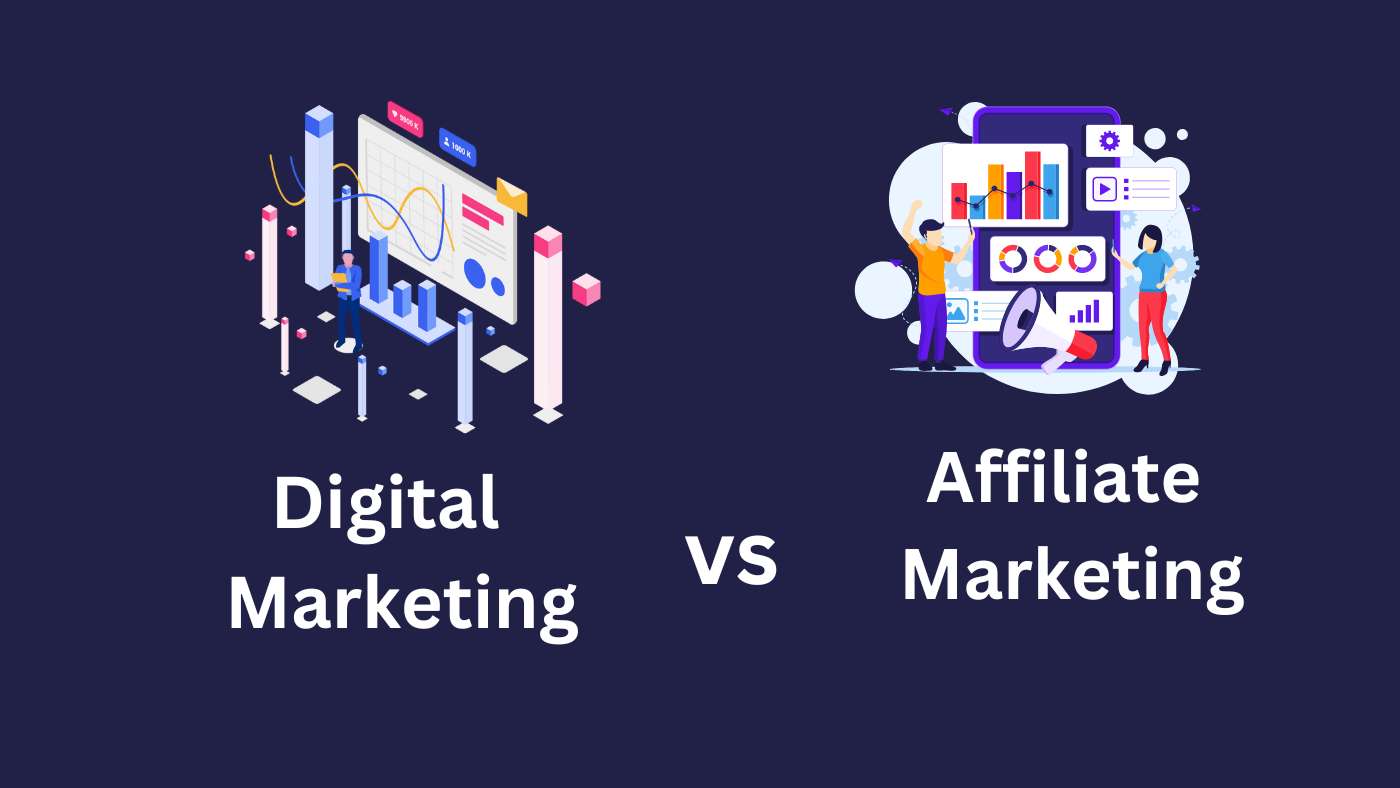 Digital marketing vs Affiliate marketing