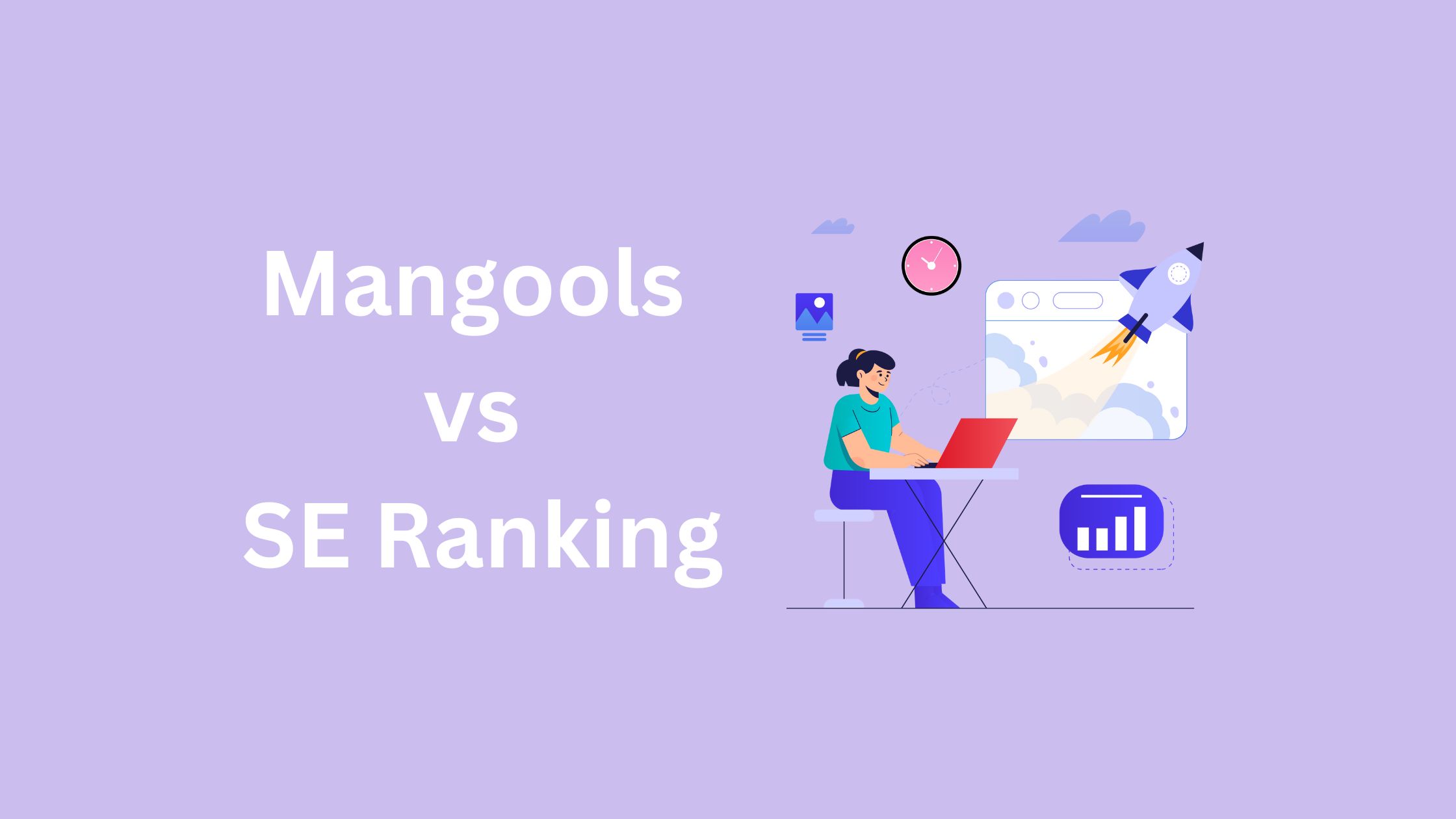 Mangools vs SE Ranking