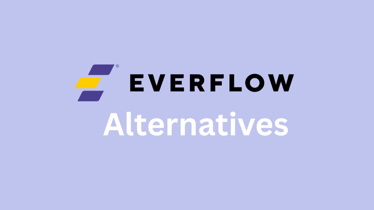 11 Best Everflow Alternatives