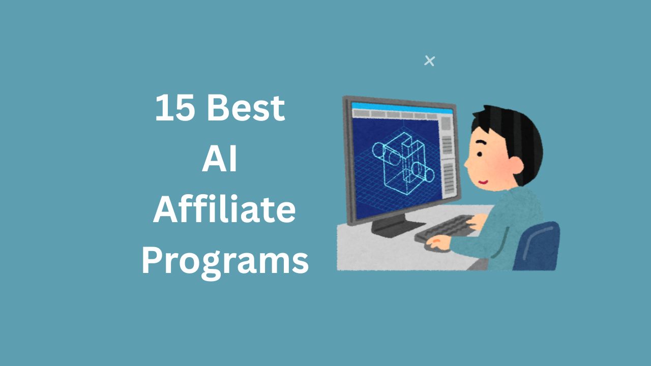 15 Best AI Affiliate Programs to Boost Your Earnings