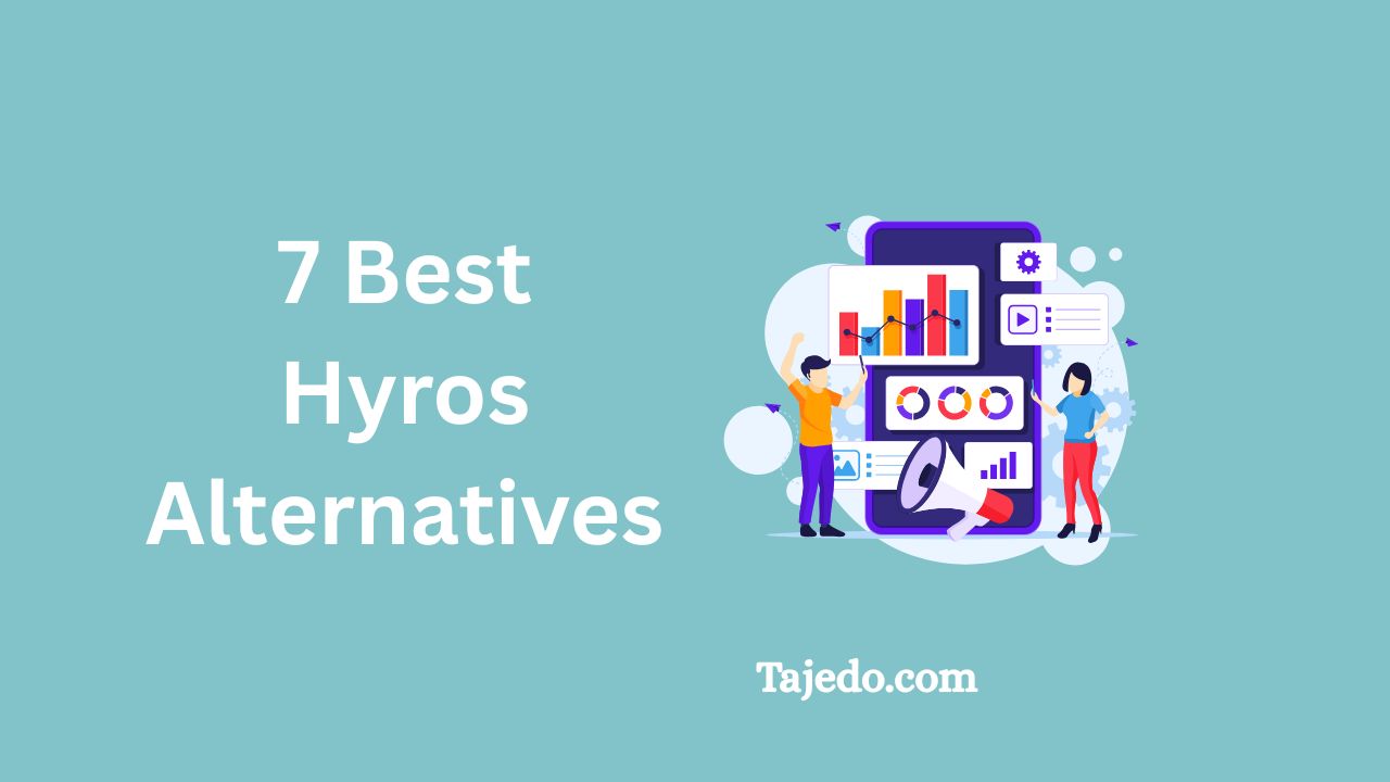 7 best hyros alternatives