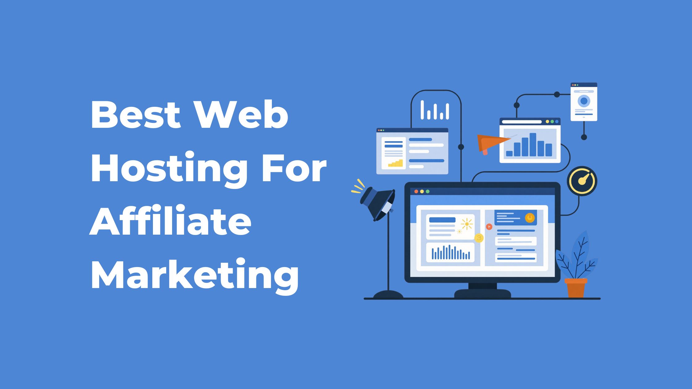 Best Web Hosting For Affiliate Marketing